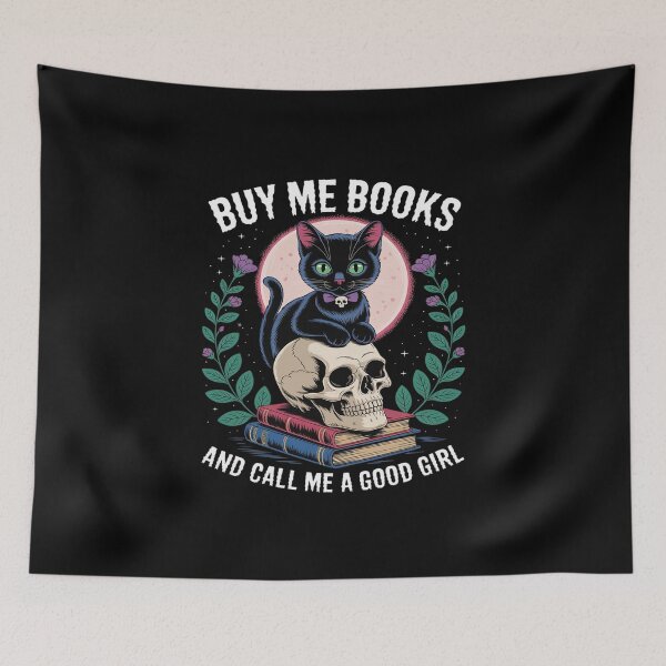 Item preview, Funny Smut Book Lover Buy Me Books And Call Me A Good Girl designed and sold by KingsLife1994.