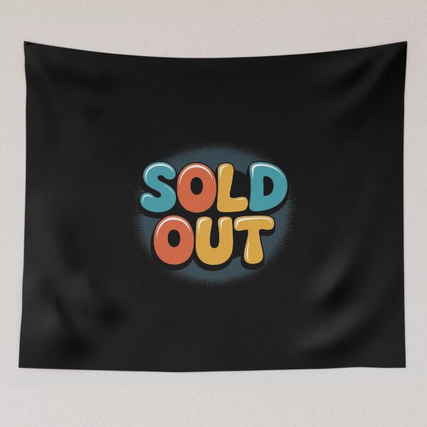 Item preview, Funny Sold Out designed and sold by KingsLife1994.