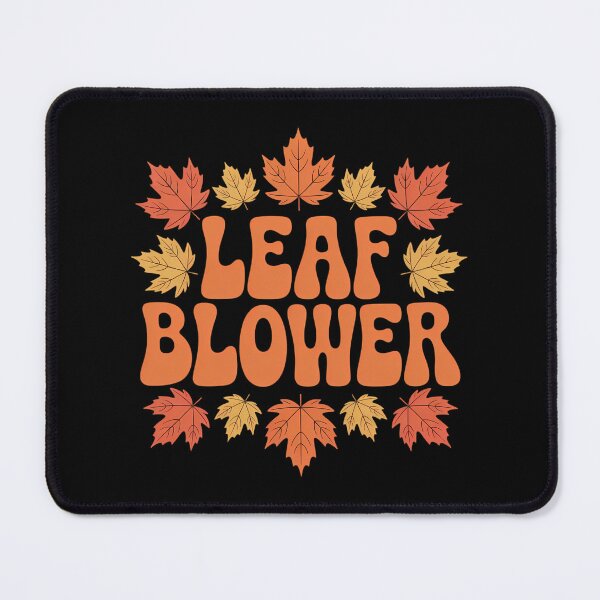 Item preview, Funny Leaf Blower Joke Gardening designed and sold by TyraYoung.
