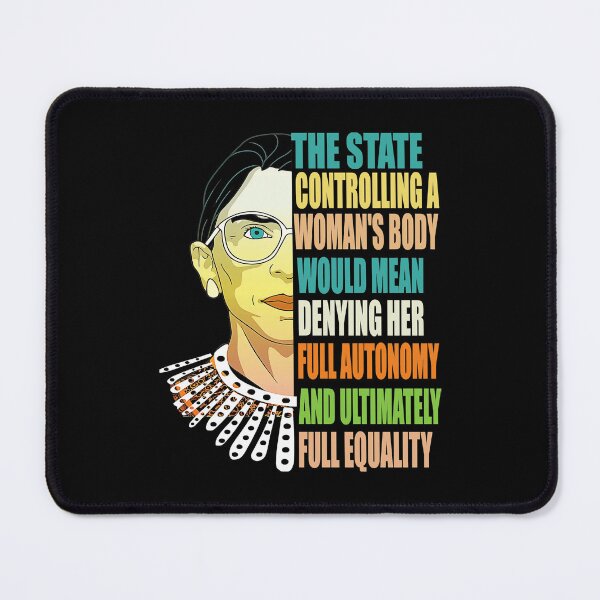 Item preview, Ruth Bader Ginsburg Autonomy State Quote designed and sold by Ashackenna.