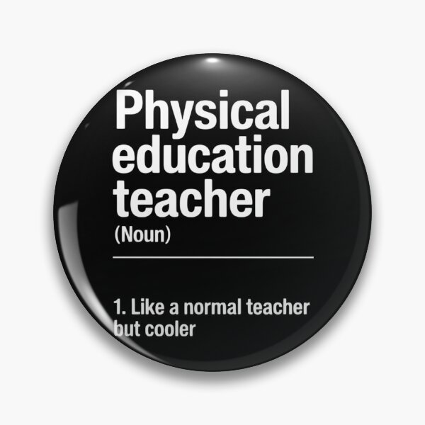 Item preview, Physical Education Teacher Definition Sports P.E. School designed and sold by TyraYoung.