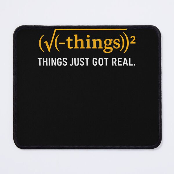 Item preview, Funny Math Equation - Things Just Got Real Funny Saying designed and sold by papertaless.