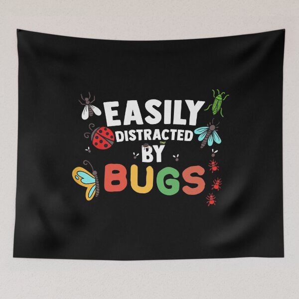 Item preview, Easily Distracted by Bugs Funny Insect Shirt designed and sold by LashondaGreen89.
