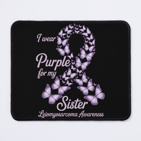 Item preview, I wear Purple for my Sister Leiomyosarcoma Awareness designed and sold by papertaless.