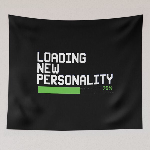 Item preview, LOADING NEW PERSONALITY designed and sold by yusufdehbi.
