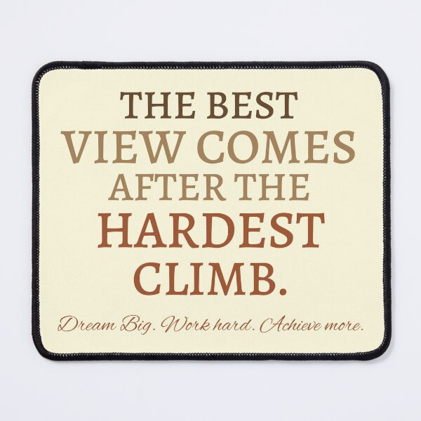 Item preview, The Best View Comes After the Hardest Climb designed and sold by Imaginationbeyond.