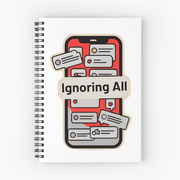 Item preview, Ignoring All Notifications — Funny Cartoon Phone Alert Design designed and sold by SleekLineSketches.