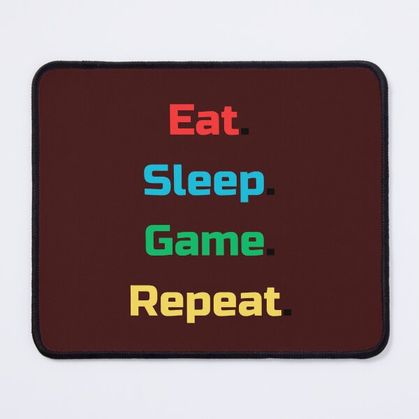 Item preview, Eat. Sleep. Game. Repeat. designed and sold by GrecuDesigns.