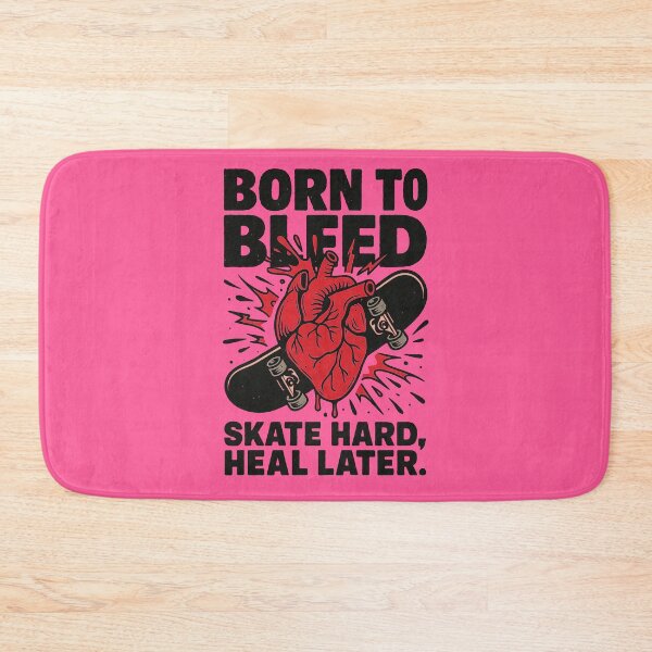 Item preview, Born to Bleed – Skate Hard, Heal Later designed and sold by bisha.