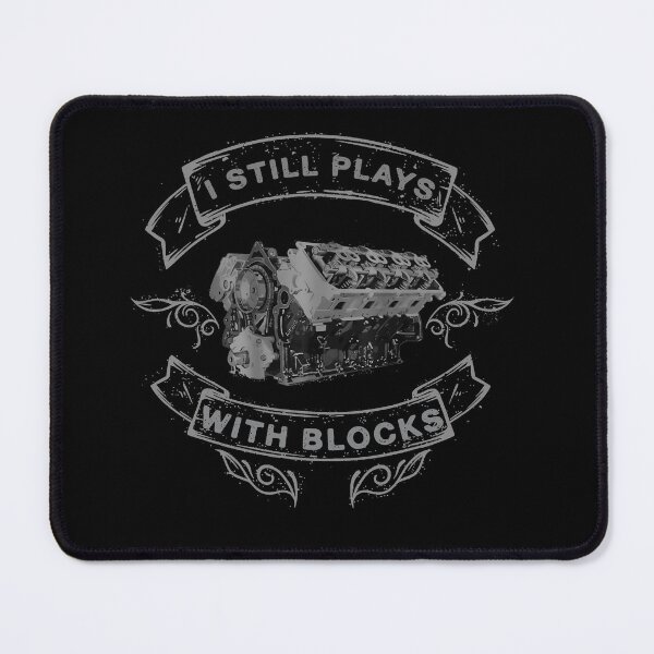 Item preview, Car Engine Humor – I Still Plays With Blocks T-Shirt designed and sold by LashondaGreen89.