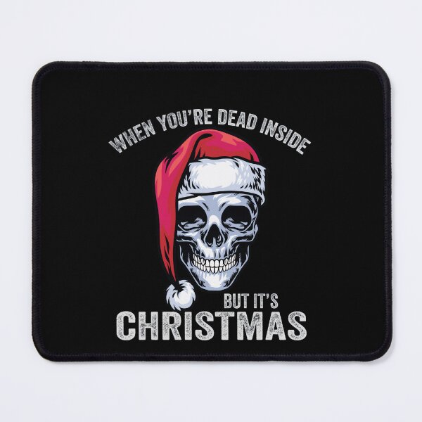 Item preview, Retro When Dead Classic Christmas You Vintgae Funny Inside Are But Its designed and sold by TMcConnellK.