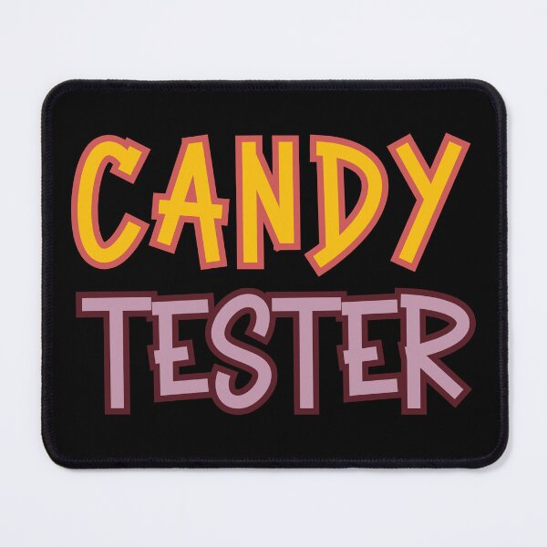 Item preview, Candy Tester Official Sweets Lover designed and sold by Margerita23.