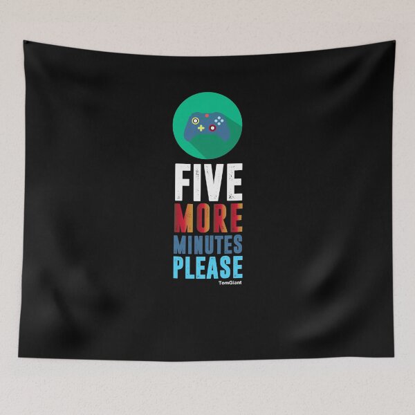 Item preview, Five More Minutes Gaming designed and sold by TomGiantDesigns.