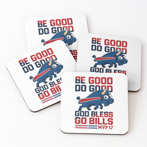Item preview, Be Good Do Good Go Bills,Buffalo Bills Tribute designed and sold by graphic-genie.
