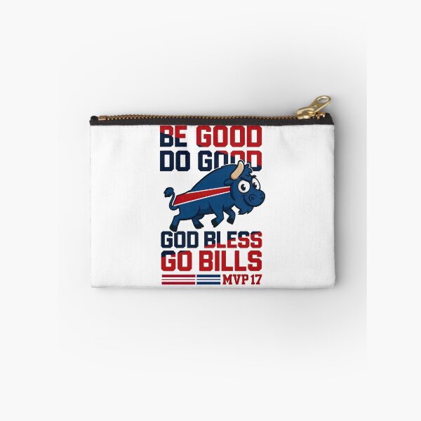 Item preview, Be Good Do Good Go Bills,Buffalo Bills Tribute designed and sold by graphic-genie.
