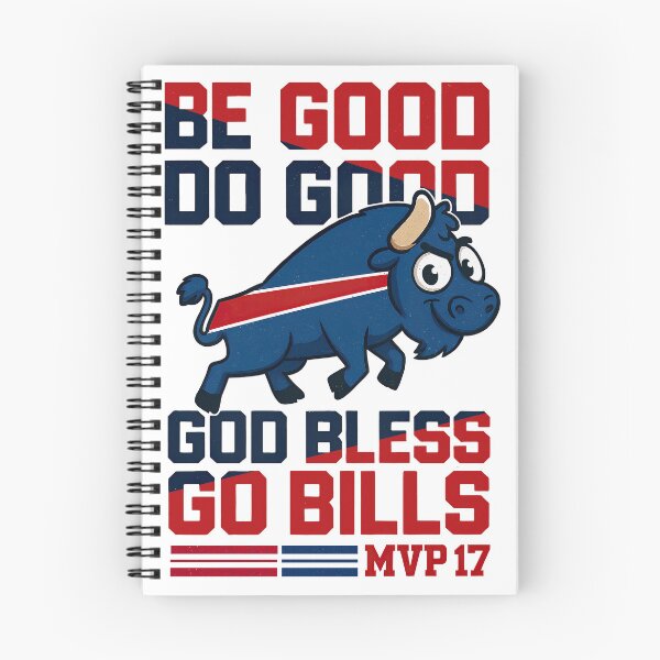 Item preview, Be Good Do Good Go Bills,Buffalo Bills Tribute designed and sold by graphic-genie.