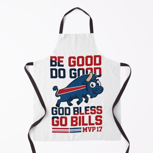 Item preview, Be Good Do Good Go Bills,Buffalo Bills Tribute designed and sold by graphic-genie.