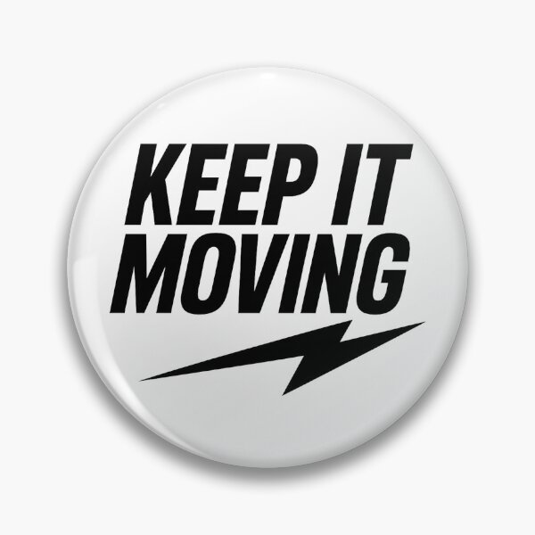 Item preview, KEEP IT MOVING designed and sold by New Downtown .