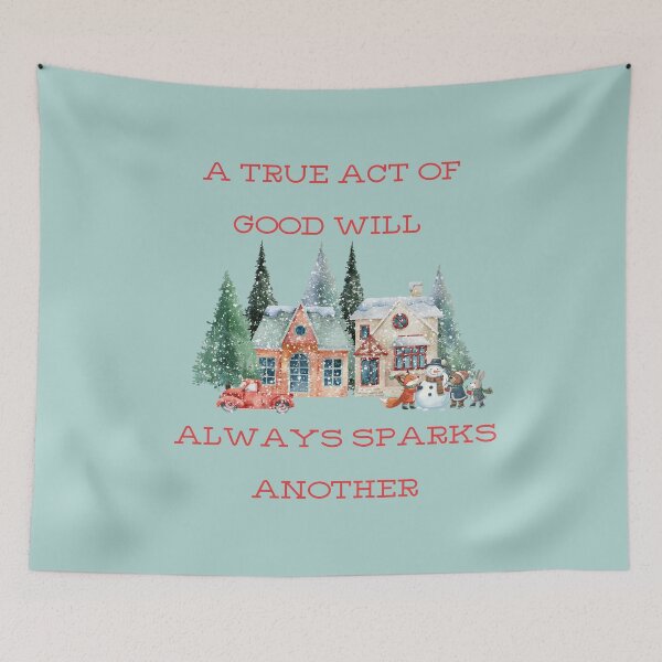 Item preview, Christmas Shirt / One True Act of Good Will Sparks Another Christmas Design designed and sold by BlesstB.