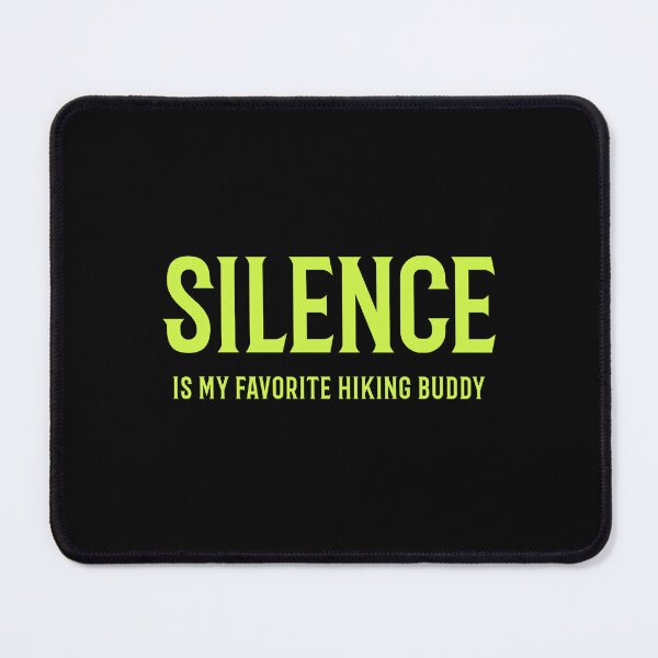 Item preview, Hiking: Silence is my favourite Hiking Buddy 2 designed and sold by AlfredsTees.