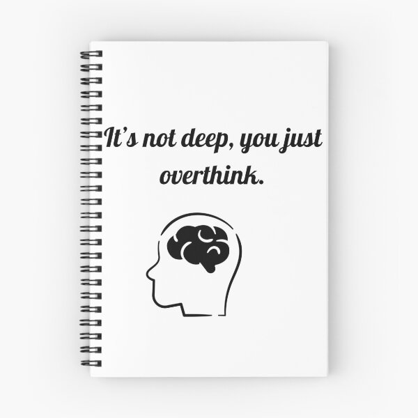 Item preview, It’s Not Deep You Just Overthink – Funny Minimalist Quote designed and sold by GrecuDesigns.