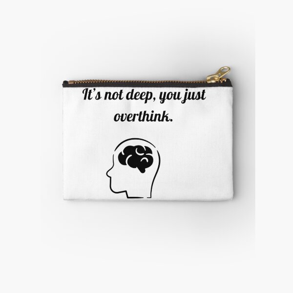 Item preview, It’s Not Deep You Just Overthink – Funny Minimalist Quote designed and sold by GrecuDesigns.