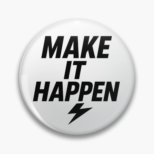 Item preview, MAKE IT HAPPEN designed and sold by New Downtown .