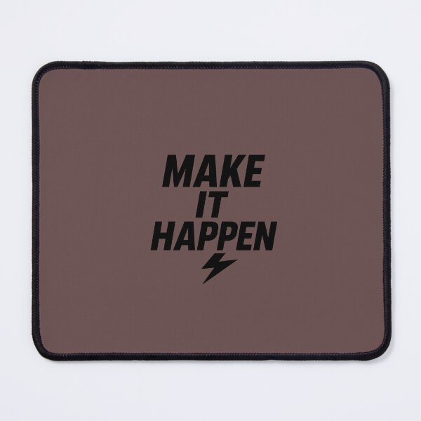 Item preview, MAKE IT HAPPEN designed and sold by New Downtown .