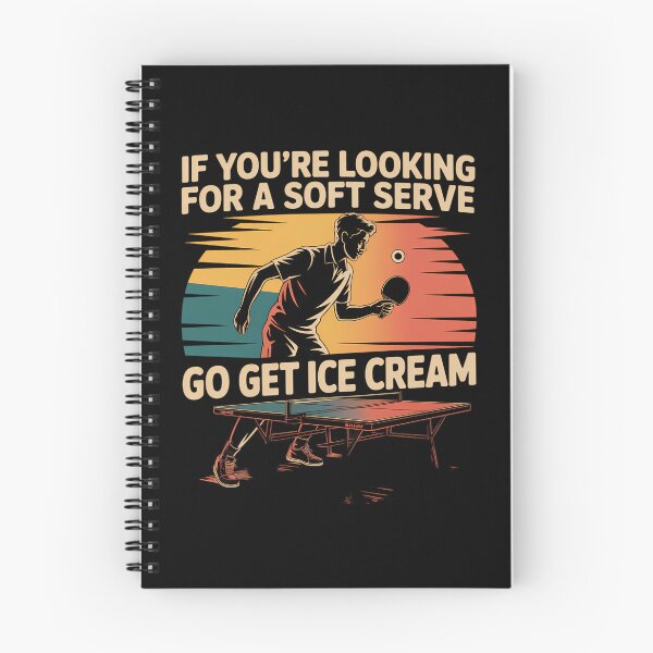 Item preview, If You're Looking For A Soft Serve Go Get Ice Cream table tennis Player designed and sold by ValerieRodrigue.