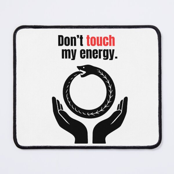 Item preview, Don’t Touch My Energy – Snake Mystic Streetwear Design designed and sold by GrecuDesigns.