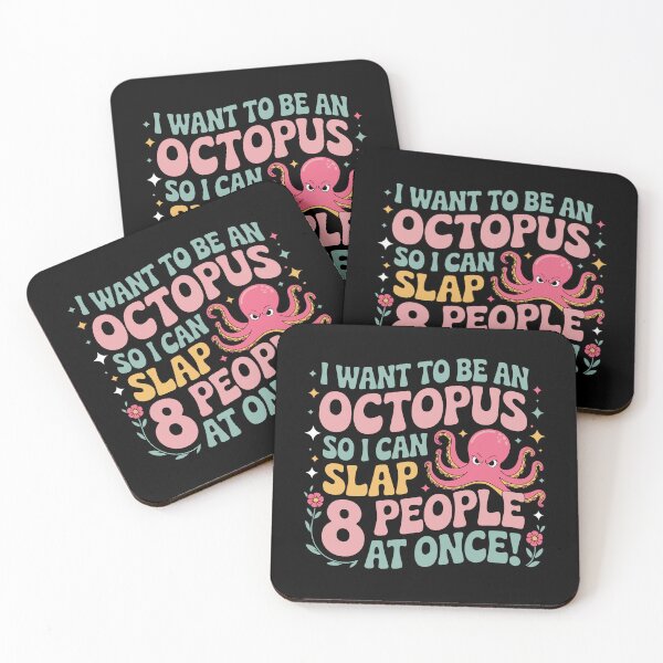 Item preview, I want to be an octopus so I can slap 8 people at once designed and sold by jkrphoto.