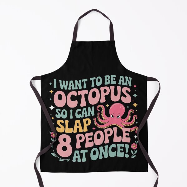 Item preview, I want to be an octopus so I can slap 8 people at once designed and sold by jkrphoto.