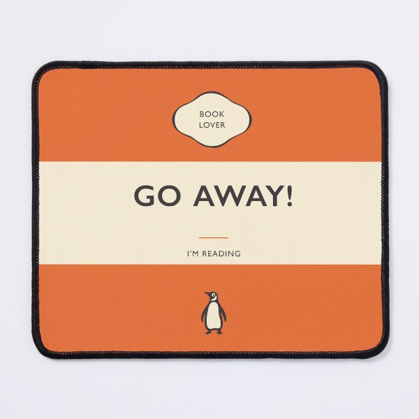 Item preview, Go Away, I'm Reading Penguin Book Cover designed and sold by iconikit.
