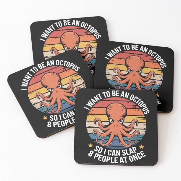 Item preview, i want to be an octopus so i can slap 8 people at once designed and sold by jkrphoto.