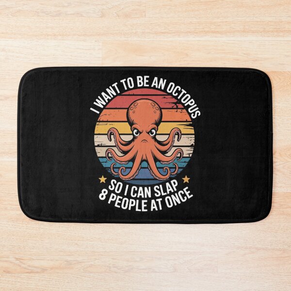 Item preview, i want to be an octopus so i can slap 8 people at once designed and sold by jkrphoto.