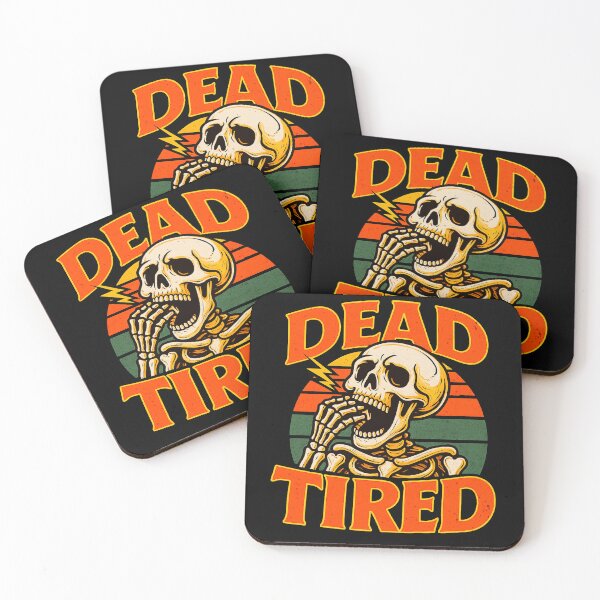 Item preview, Dead Tired designed and sold by LVSMe.