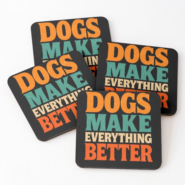 Item preview, Dogs Make Everything Better designed and sold by LVSMe.
