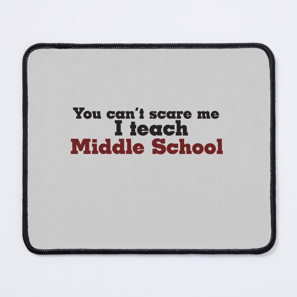 Item preview, You don't scare me I teach middle school designed and sold by FrictionMaxxing.