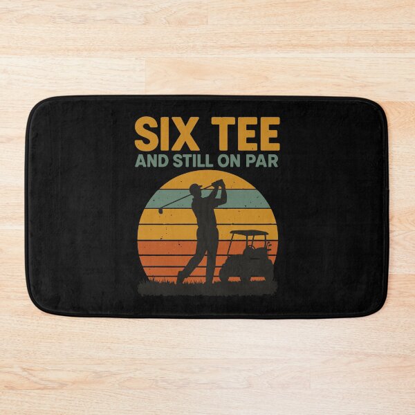 Item preview, Six Tee And Still On Par Golfing Fun designed and sold by LuminOrb.