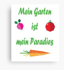 My garden is my paradise Canvas Print