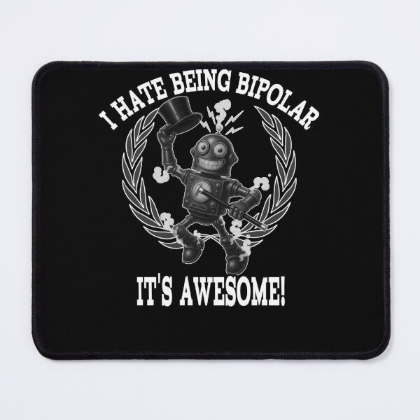 Item preview, I Hate Being Bipolar, It’s Awesome – Vintage Robot Cartoon Design designed and sold by A-T-H.