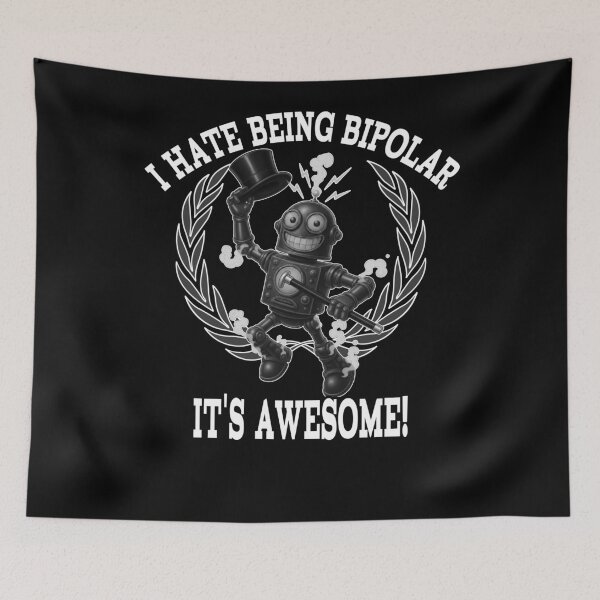 Item preview, I Hate Being Bipolar, It’s Awesome – Vintage Robot Cartoon Design designed and sold by A-T-H.