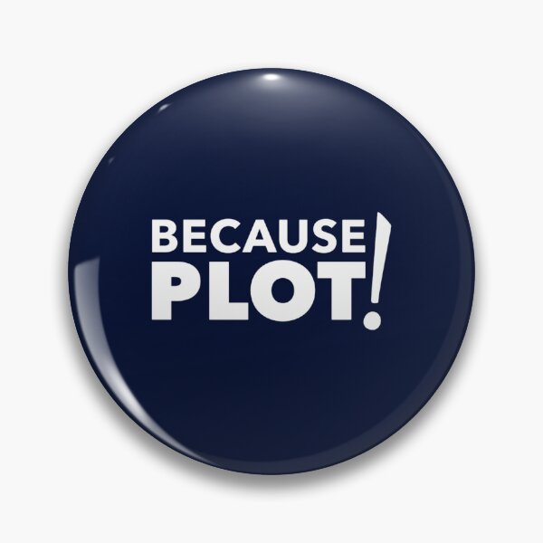 Item preview, Because...Plot! designed and sold by wellspollys.