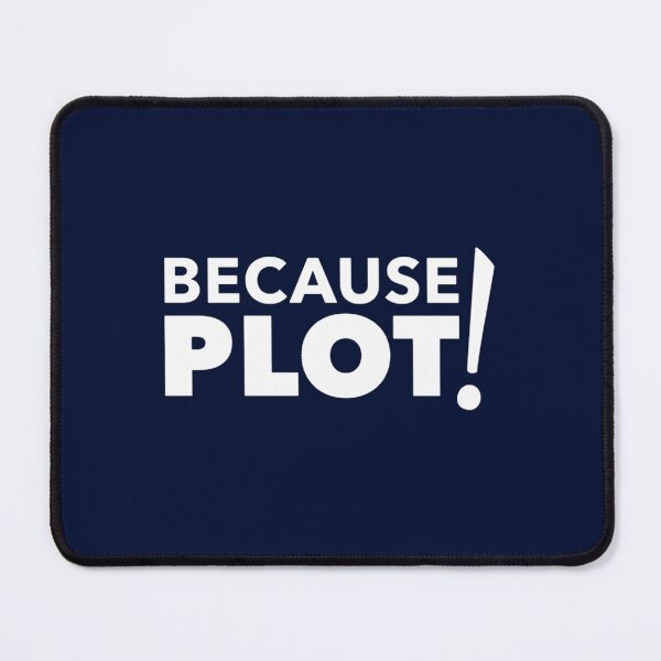 Item preview, Because...Plot! designed and sold by wellspollys.