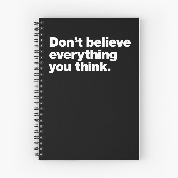 Item preview, Don’t Believe Everything You Think. designed and sold by chestify.