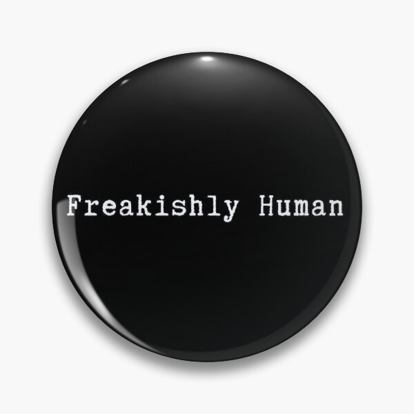 Item preview, Freakishly Human designed and sold by blancheart1.