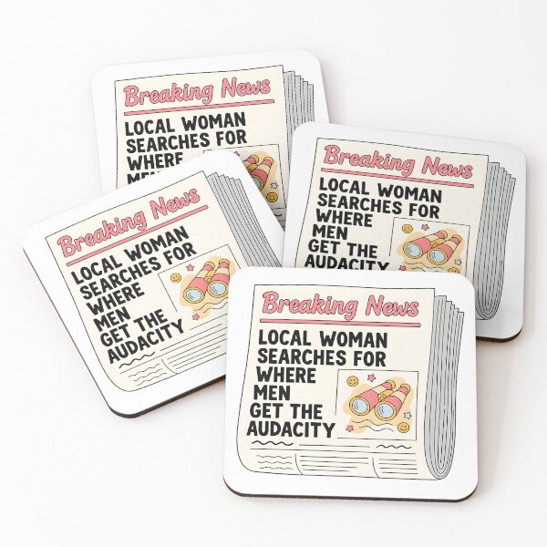 Item preview, Breaking News Local Woman Searches For Where Men Get The Audacity designed and sold by stephenflashart.