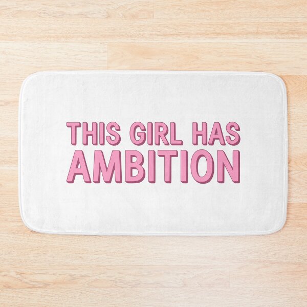 Item preview, This Girl Has Ambition! Pink Girlie designed and sold by PMCreative.