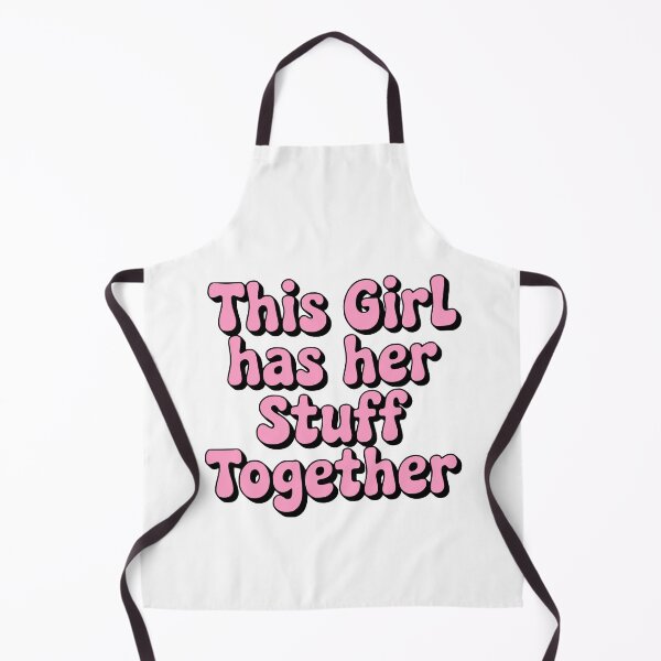 Item preview, This Girl Has Her Stuff Together! Pink Girlie designed and sold by PMCreative.