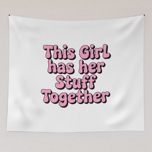 Item preview, This Girl Has Her Stuff Together! Pink Girlie designed and sold by PMCreative.